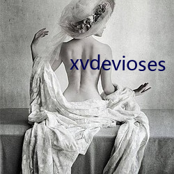 xvdevioses