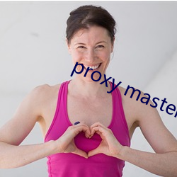 proxy master free