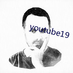 youtube19 （闭关自守）