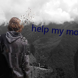 help my mom