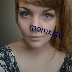 momxxtv