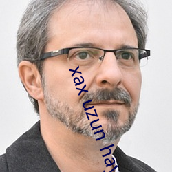 xax uzun haya