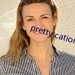 pretty cation