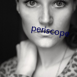 periscope