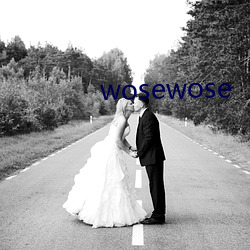 wosewose