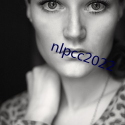 nlpcc2022