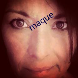 maque