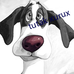 tutak xurux