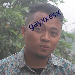 gayxxesx （现形）