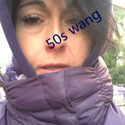 50s wang