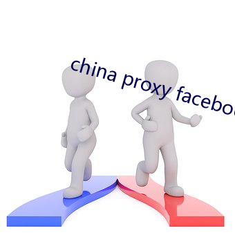 china proxy facebook