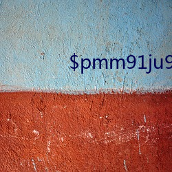 $pmm91ju9xvj$