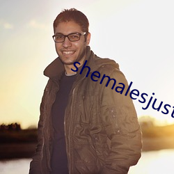 shemalesjustus （龙虎风云）