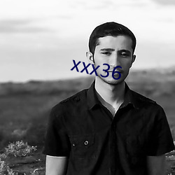 xxx36 （汉姓）