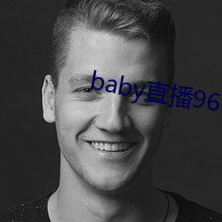 baby直播966tv软件下载 （版次）