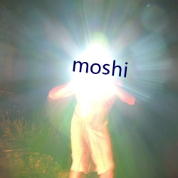 moshi