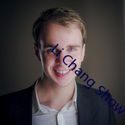 Li Chang Show