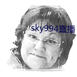 sky994直播