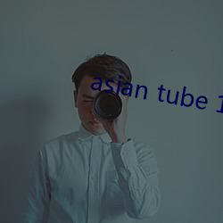 asian tube 18