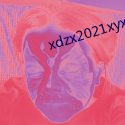 xdzx2021xyx