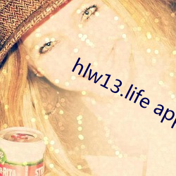 hlw13.life app