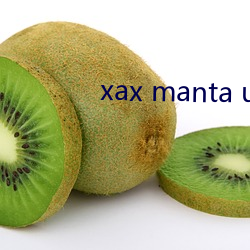 xax manta uzun haya dital