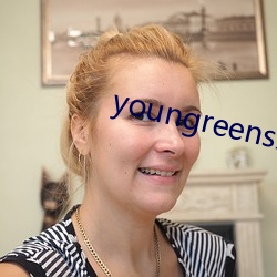 youngreensxx