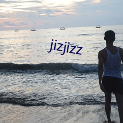 jizjizz