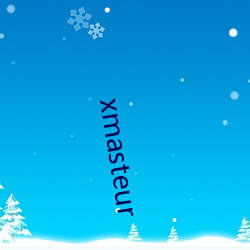 xmasteur