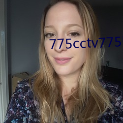 775cctv775btv775zztv