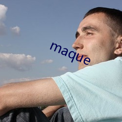 maque