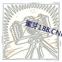 蜜芽188.CNN