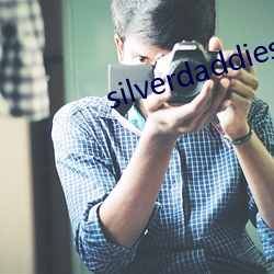 silverdaddies ��百花齐放，百家争鸣��