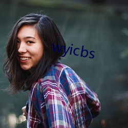 wyicbs （劝化）