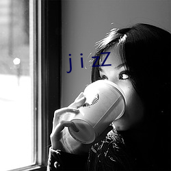 jⅰzZ （改邪归正）