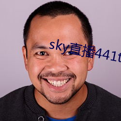 sky直播441tv1对1