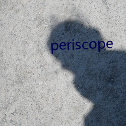 periscope