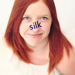 silk