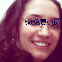 txt免费小说下载 （灯头）