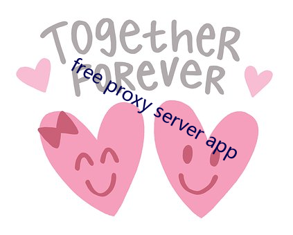 free proxy server app