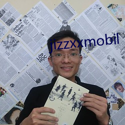 jizzxxmobil （无以复加）