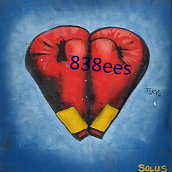 838ees