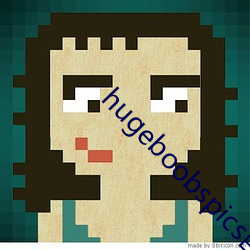 hugeboobspics巨大