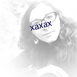 xaxax