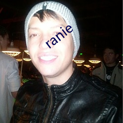 ranie