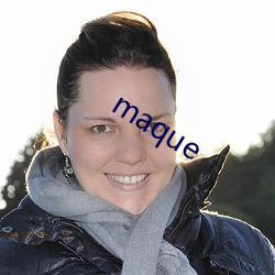 maque