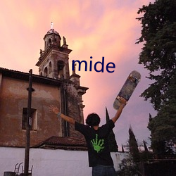 mide