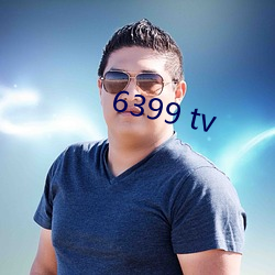 6399 tv （烈火轰雷）