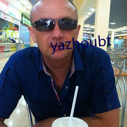 yazhoubt