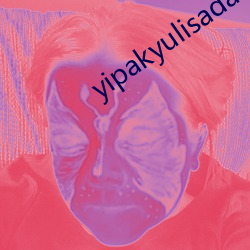 yipakyulisadasi47